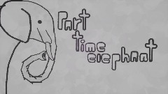 Part time elephant demo