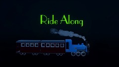 🚂 Ride Along 🚂