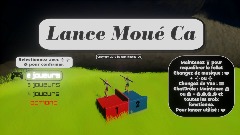 Lance Moué Ca !!!