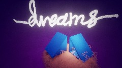 Start Dreaming 1 Remake (WIP)