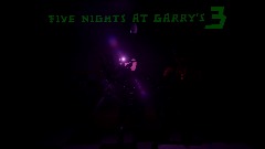 five nights at garry's 3[OLD VER]