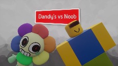 Dandy's vs Noob