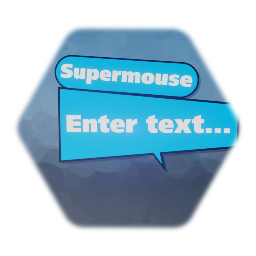 Supermouse text box