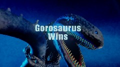 Gorosaurus Victory