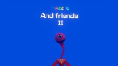 Wazzle and friends 2