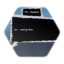 Mr. Checkers' Text Box
