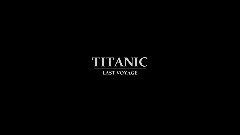 Titanic: Last Voyage Teaser