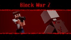 Block War Z - III