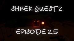 Shrek quest 2 episode 2.5 trailer