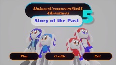 MalovecCrossoversSix21 Adventures 5: Story of the Past (Short)