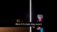 What if Senpai It's hate Impy awards MP