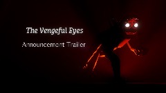 The Vengeful Eyes Announcement Trailer