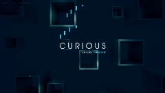 C U R I O U S -  Light Visual
