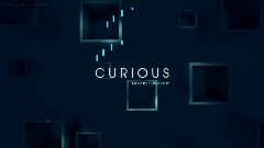 C U R I O U S -  Light Visual