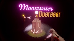 Moonwater: Overseer