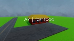 AY | fast food