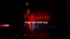 Psychopath - Friday night funkin' song
