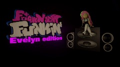 Friday night funkin Evelyn edition