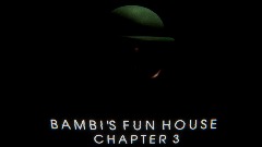 Bambi's Fun House: Chapter 3