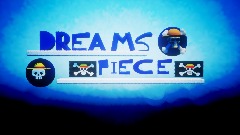 DREAMS PIECE