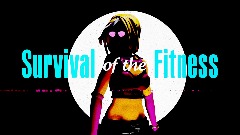 Survival of the Fitness