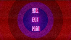 KILL EXIT PLAN