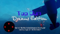 Top Gun Dreams Edition