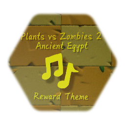 Pvz2: Ancient Egypt Reward Theme