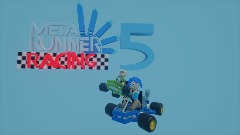 Meta runner racing 5 title screen (SMK style)
