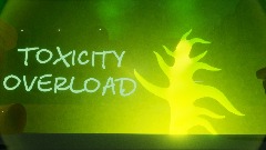 Toxicity overload