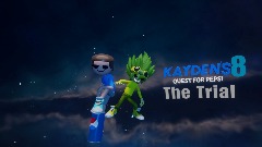 Kayden's Quest For Pepsi 8 - The Trial