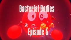 Bacterial Bodies 5: 5 billion years later