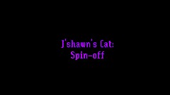 J'shawn's Cat Trailer Remake (SPIN-OFF)