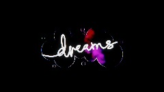 Dreams