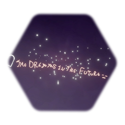 The Dreams in the future text + background