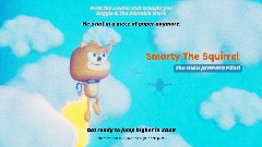 Smarty The Squirrel: The HIGH FLYING Pilot teaser