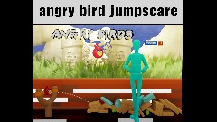 angry bird jumpscare