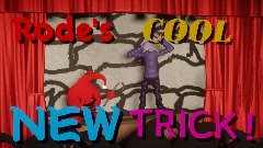 Rode's Cool New Trick | Goofy ah