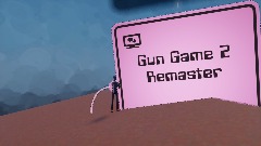 Gun game 2 Remaster