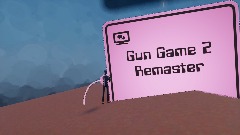 Gun Game 2 Remaster
