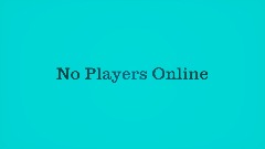 No players online 2.0