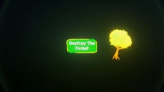destroy the forest