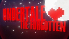 UNDERTALE the forgotten (demo)