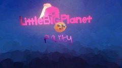 Little big planet party :WIP