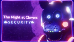 <clue>The Night at Clovers: SECURITY