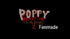 Poppy playtime - Chapter 2 fanmade
