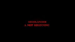 Highlander- A New Beginning
