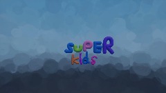 Super kid's
