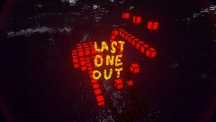 Last One Out