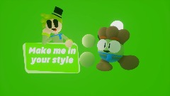 Make me in your style